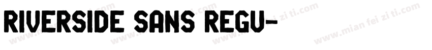 Riverside Sans Regu字体转换